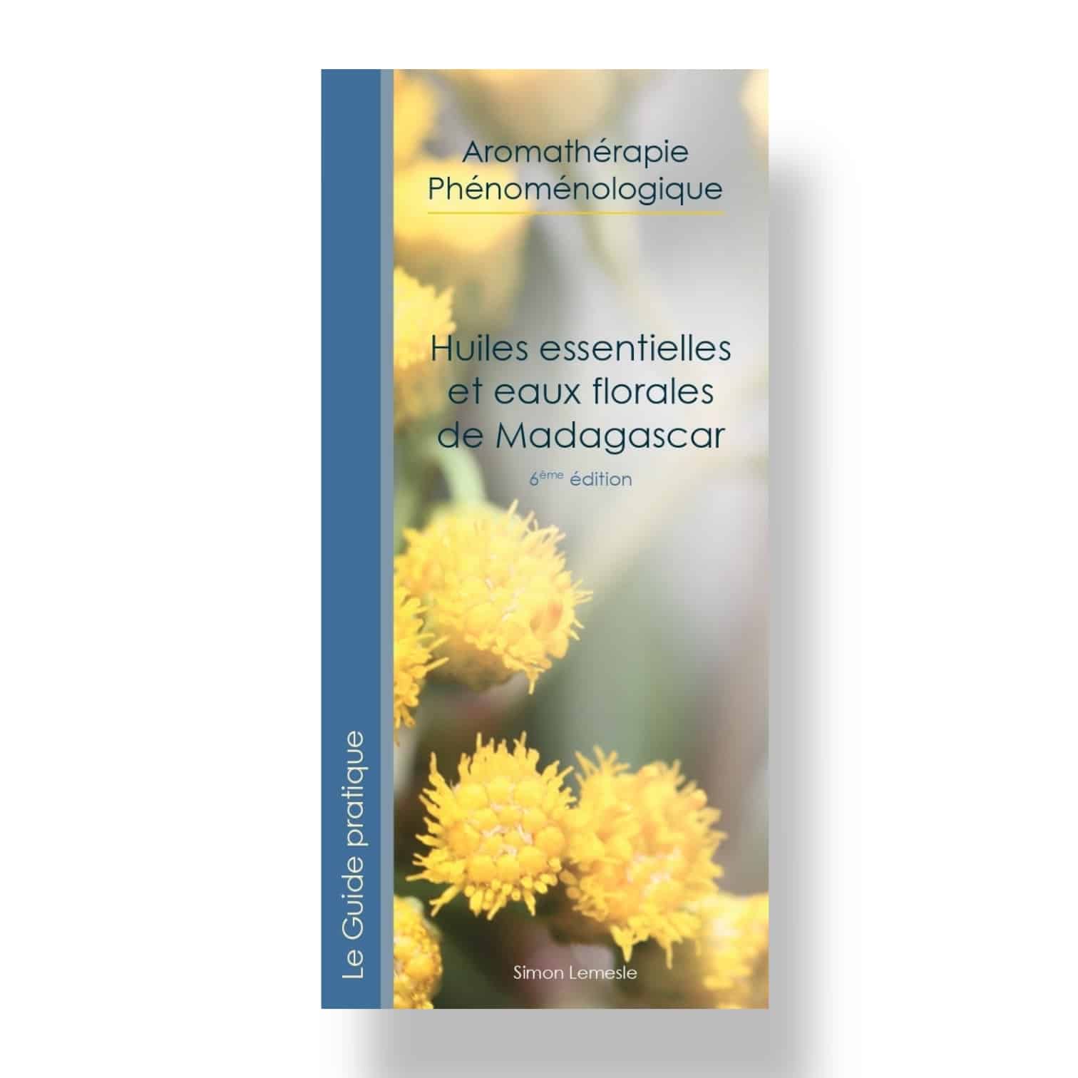Livre: Huiles Essentielles et Eaux Florales de Madagascar